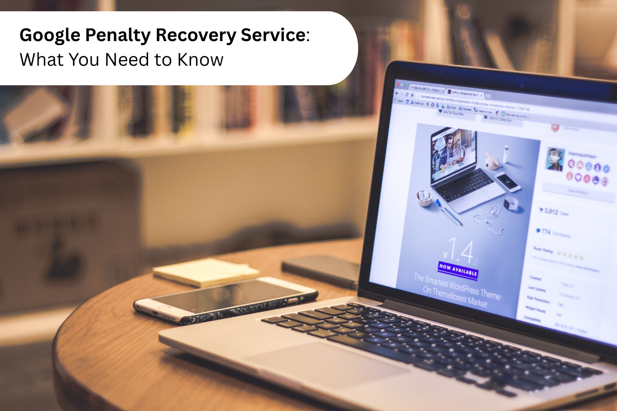 Google Penalty Recovery Service: What You Need to Know